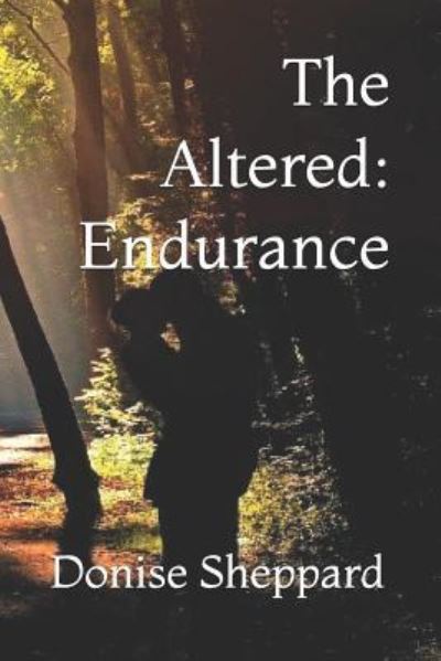 Cover for Donise Sheppard · The Altered Endurance (Paperback Book) (2017)