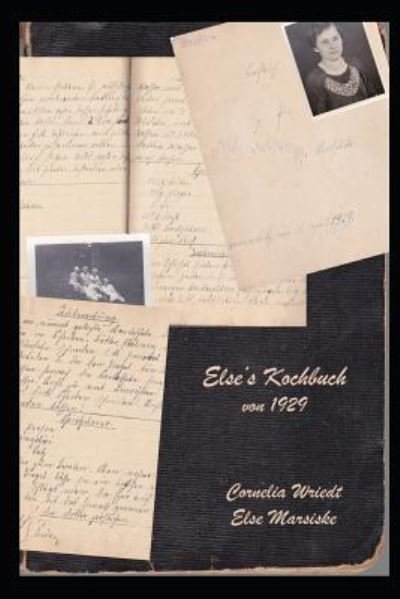 Cover for Else Marsiske · Else's Kochbuch von 1929 (Paperback Book) (2017)