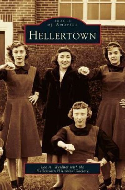 Cover for Lee A Weidner · Hellertown (Innbunden bok) (2003)