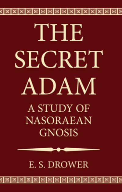 Cover for E S Drower · The Secret Adam (Paperback Book) (2020)