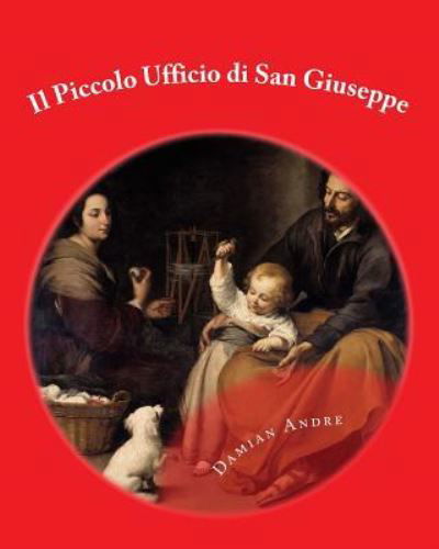 Cover for Damian Andre · Il Piccolo Ufficio di San Giuseppe (Pocketbok) (2016)