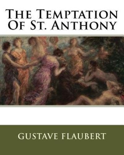 Gustave Flaubert · The Temptation Of St. Anthony (Paperback Bog) (1901)