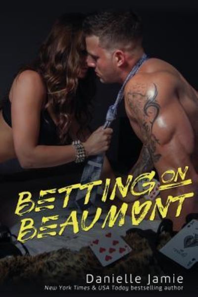 Cover for Danielle Jamie · Betting on Beaumont : A Brooklyn Novel #3 (Paperback Book) (2016)