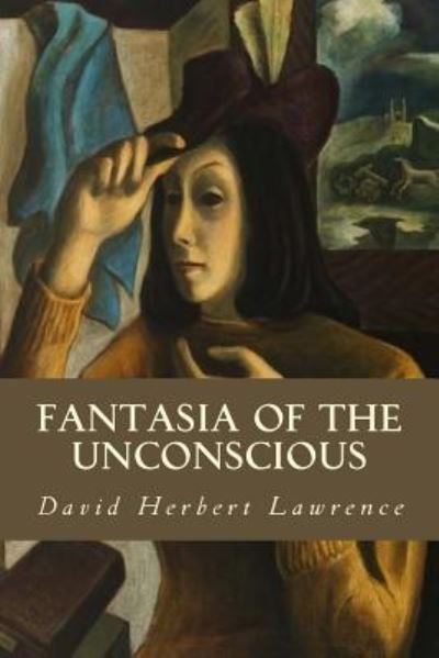 Cover for David Herbert Lawrence · Fantasia of the Unconscious (Paperback Book) (2016)