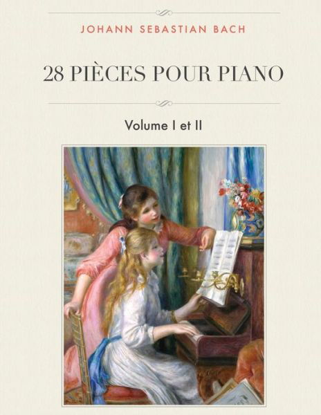 Cover for Johann Sebastian Bach · 28 Pi ces Pour Piano (Paperback Bog) (2017)