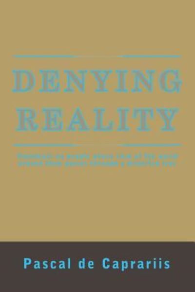 Cover for Pascal de Caprariis · Denying Reality (Paperback Book) (2018)