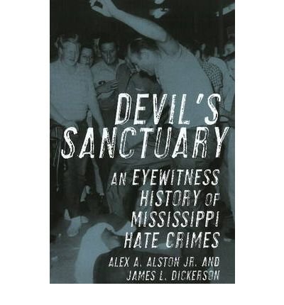 Cover for James L. Dickerson · Devil's Sanctuary: An Eyewitness History of Mississippi Hate Crimes (Hardcover Book) (2009)