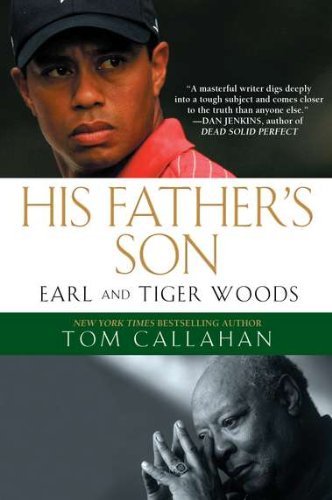 Cover for Tom Callahan · His Father's Son: Earl and Tiger Woods (Pocketbok) [Reprint edition] (2011)