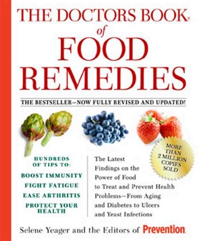 Cover for Selene Yeager · The Doctors Book of Food Remedies: The Latest Findings on the Power of Food to Treat and Prevent Health Problems--From Aging and Diabetes to Ulcers and Yeast Infections (Paperback Bog) (2008)
