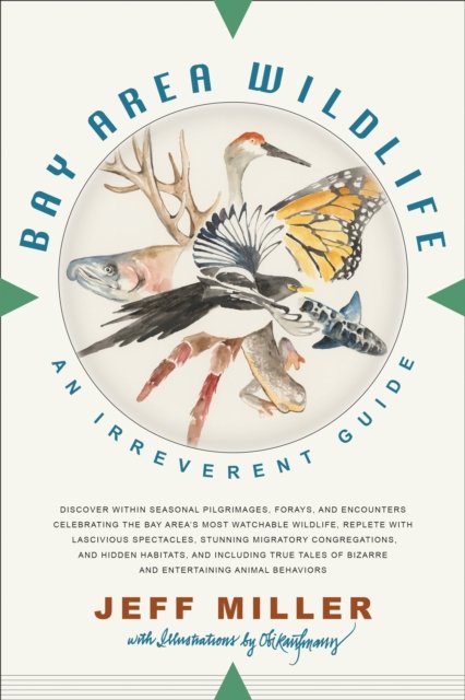 Cover for Jeff Miller · Bay Area Wildlife: An Irreverent Guide (Pocketbok) (2024)