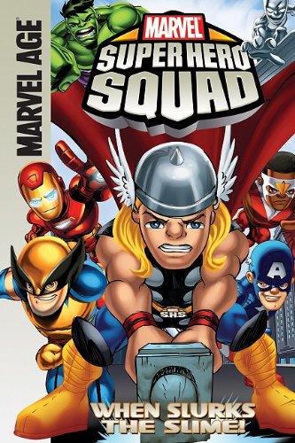 Cover for Paul Tobin · Marvel Super Hero Squad: when Slurks the Slime! (Hardcover bog) (2011)