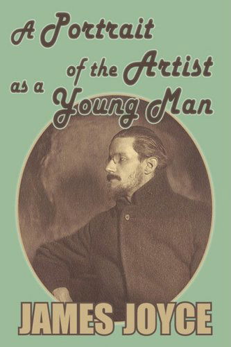 A Portrait of the Artist As a Young Man - James Joyce - Books - Tark Classic Fiction - 9781604503630 - May 1, 2009