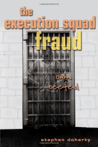 Cover for Stephen Doherty · The Execution Squad Fraud: Bum Beefed (Paperback Book) (2009)