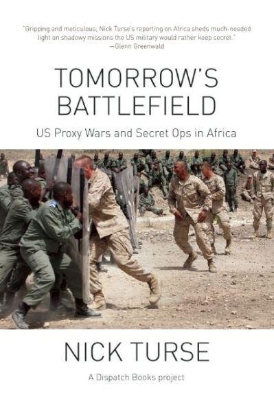 Cover for Nick Turse · Tomorrow's Battlefield: U.S. Proxy Wars and Secret Ops in Africa (Paperback Book) (2015)