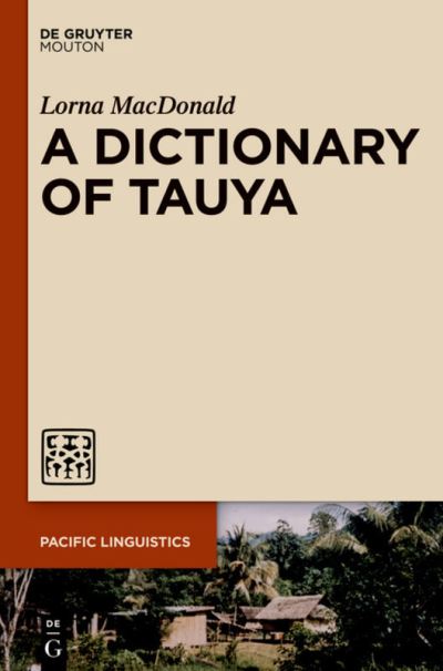 Cover for Lorna MacDonald · A dictionary of Tauya (N/A) (2013)