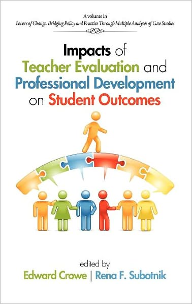 Cover for Edward Crowe · Impacts of Teacher Evaluation and Professional Development on Student Outcomes (Hc) (Hardcover Book) (2012)