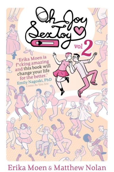 Oh Joy Sex Toy Volume 2 - OH JOY SEX TOY GN - Erika Moen - Books - Oni Press,US - 9781620103630 - October 18, 2016