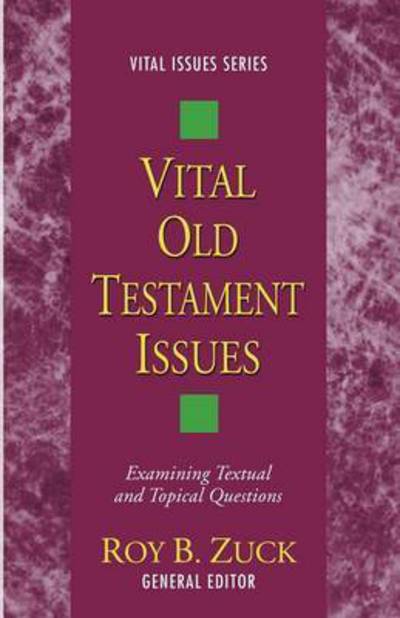 Cover for Roy B. Zuck · Vital Old Testament Issues (Book) (2012)