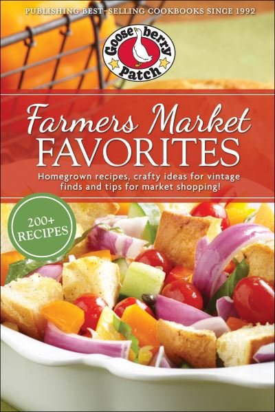 Farmers Market Favorites - Gooseberry Patch - Kirjat - Gooseberry Patch - 9781620934630 - keskiviikko 1. kesäkuuta 2022