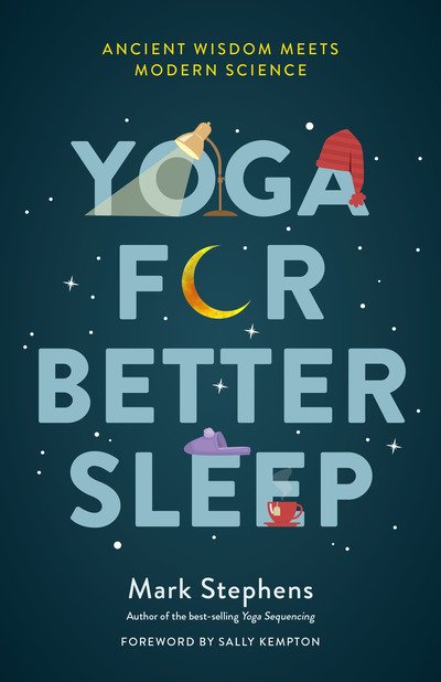 Cover for Mark Stephens · Yoga for Sleep: The Art and Science of Sleeping Well (Pocketbok) (2019)