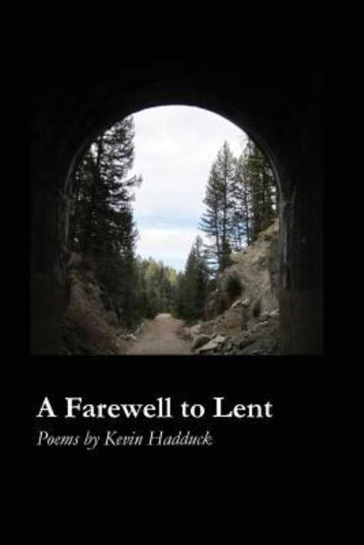 Cover for Kevin Hadduck · A Farewell to Lent (Paperback Book) (2018)