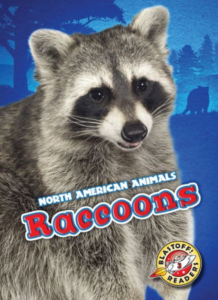 Raccoons - Chris Bowman - Books - Bellwether Media, Inc - 9781626172630 - February 15, 2014