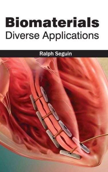 Cover for Ralph Seguin · Biomaterials: Diverse Applications (Hardcover Book) (2015)