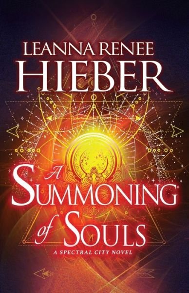 Cover for Leanna Renee Hieber · Summoning of Souls (Book) (2020)
