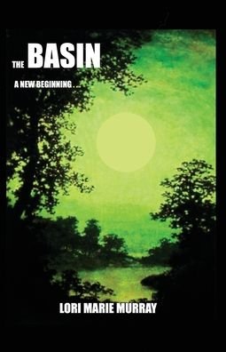 Cover for Dorrance Publishing Co. · The Basin (Pocketbok) (2022)