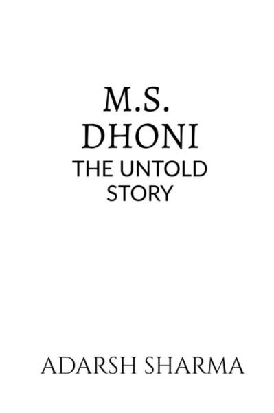 Cover for Repro Books Limited · M.S. Dhoni -The Untold Story (Paperback Book) (2022)