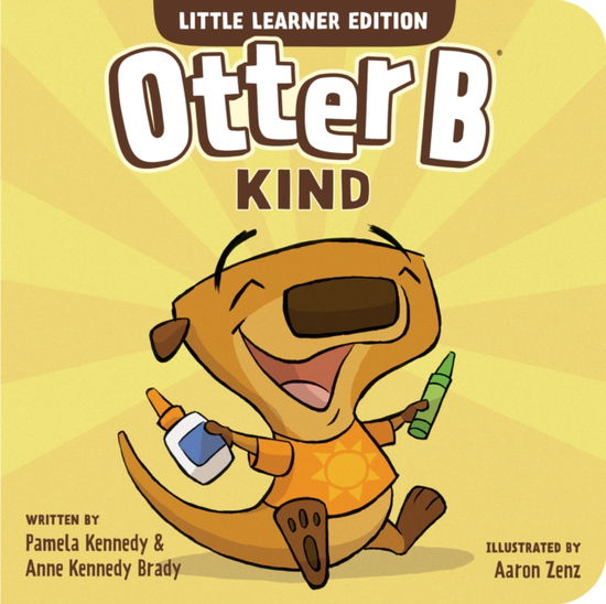 Cover for Pamela Kennedy · Otter B Kind (Board book) (2025)