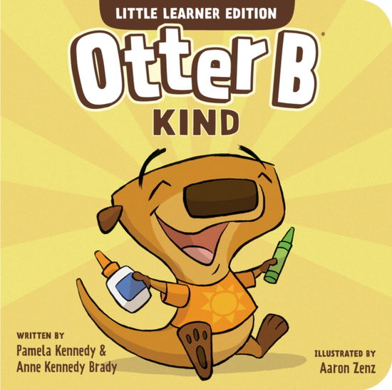 Otter B Kind - Pamela Kennedy - Books - Focus on the Family Publishing - 9781646071630 - June 3, 2025