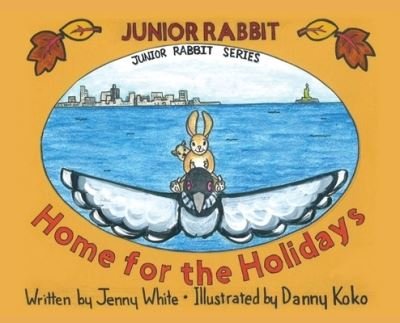 Cover for Jenny White · Junior Rabbit Home for the Holidays (Hardcover Book) (2021)