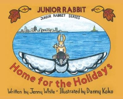 Cover for Jenny White · Junior Rabbit Home for the Holidays (Inbunden Bok) (2021)