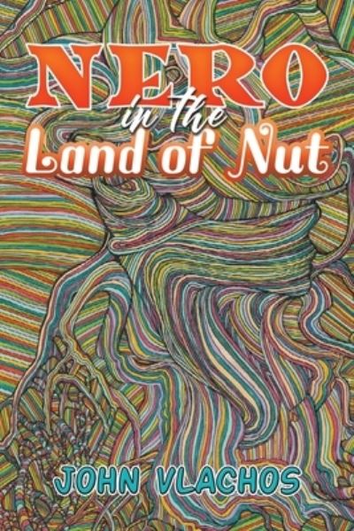 Cover for John Vlachos · Nero in the Land of Nut (Paperback Book) (2023)