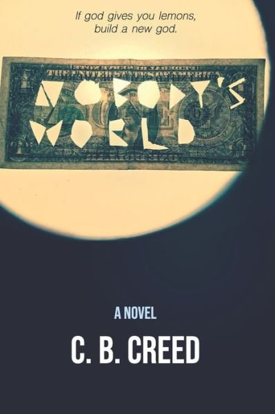 Cover for C B Creed · Nobody's World (Pocketbok) (2020)