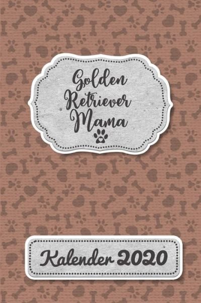 Golden Retriever Kalender 2020 - Bjorn Meyer - Książki - Independently Published - 9781655808630 - 5 stycznia 2020