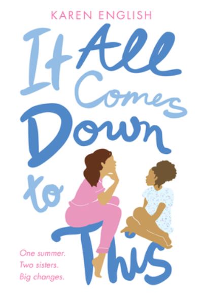 Cover for Karen English · It All Comes Down to This (Hardcover Book) (2017)