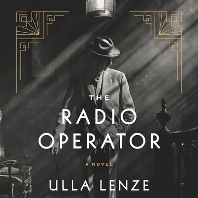 Cover for Ulla Lenze · The Radio Operator Lib/E (CD) (2021)