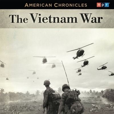 Cover for Npr · NPR American Chronicles: The Vietnam War (CD) (2013)