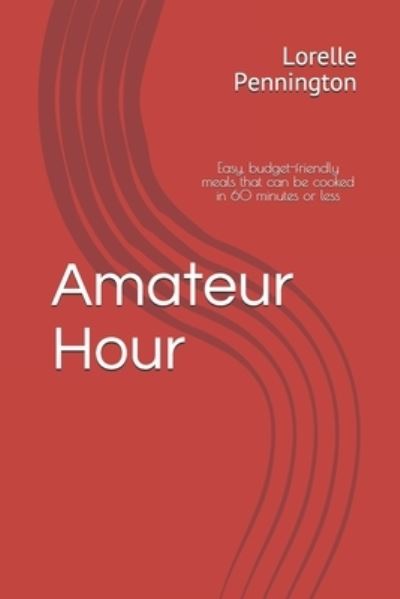 Cover for Lorelle Pennington · Amateur Hour (Paperback Book) (2019)