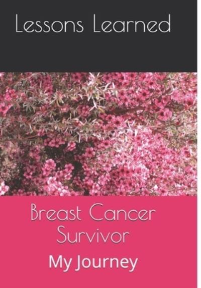 Cover for Lessons Learned · Breast Cancer Survivor (Paperback Book) (2019)