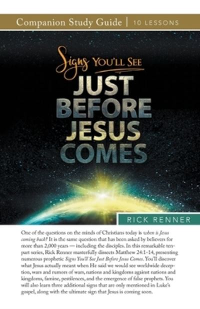 Cover for Rick Renner · Signs You'll See Just Before Jesus Comes Study Guide (Paperback Book) (2021)