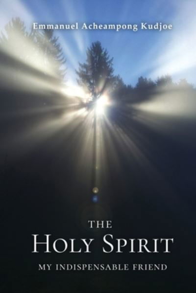 Cover for Emmanuel Acheampong Kudjoe · The Holy Spirit (Paperback Book) (2022)