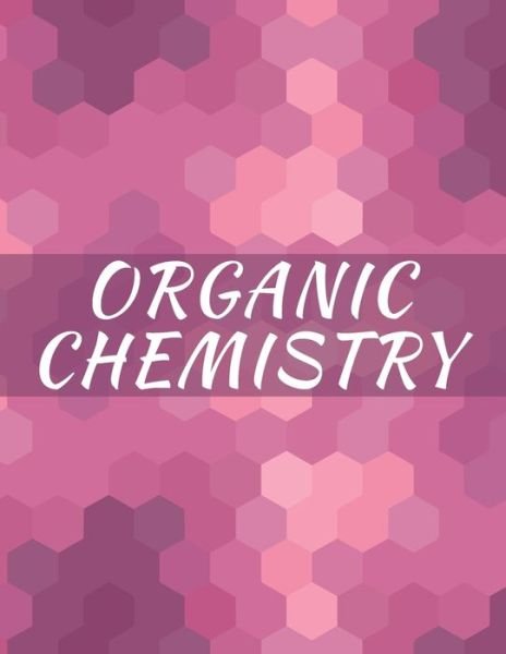 Cover for Hexa Sketchbooks Publishing · Organic Chemistry (Paperback Book) (2019)