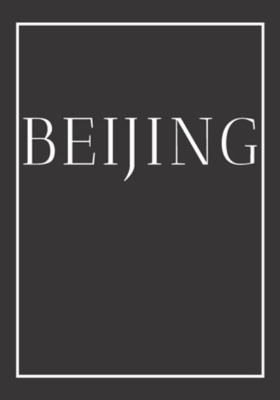 Cover for Contemporary Interior Design · Beijing : A decorative book for coffee tables, bookshelves, bedrooms and interior design styling (Paperback Book) (2019)