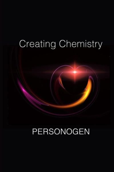 Cover for Personogen · Creating Chemistry (Paperback Book) (2018)