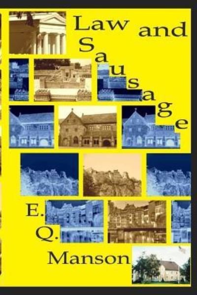 Cover for E Q Manson · Law and Sausage (Paperback Bog) (2018)