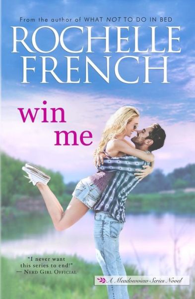 Cover for Rochelle French · Win Me (Paperback Book) (2018)