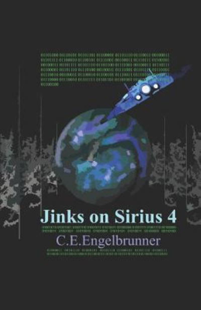 Cover for C E Engelbrunner · Jinks on Sirius 4 (Pocketbok) (2018)